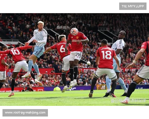 曼联客场迎战诺丁汉森林力争取胜巩固联赛排名